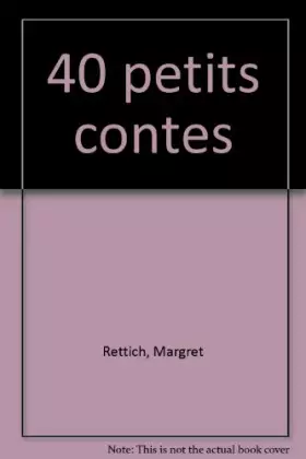 Couverture du produit · 40 [ Quarante] petits contes