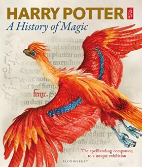 Couverture du produit · Harry Potter – A History of Magic: The Book of the Exhibition
