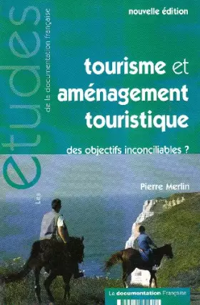 Couverture du produit · Tourisme et aménagement touristique: des objectifs inconciliables? (n.5268-5269 Nouvelle édition)