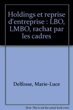 Couverture du produit · Holdings et reprise d'entreprise : LBO, LMBO, rachat par les cadres