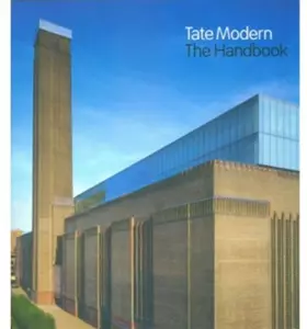 Couverture du produit · The Tate Modern Handbook