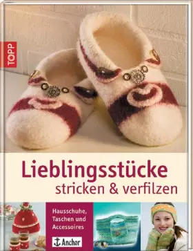 Couverture du produit · Lieblingsstücke stricken & verfilzen: Hausschuhe, Taschen, Accessoires