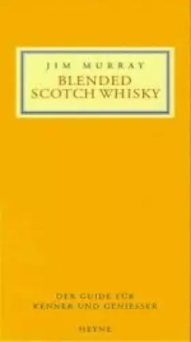 Couverture du produit · Blended Scotch Whisky. Der Guide für Kenner und Genießer.