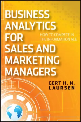 Couverture du produit · Business Analytics for Sales and Marketing Managers: How to Compete in the Information Age