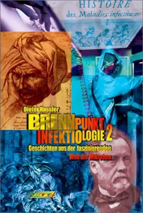 Couverture du produit · Brennpunkt Infektiologie 2 Geschichten aus der faszinierenden Welt der Mikroben
