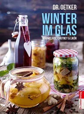 Couverture du produit · Winter im Glas: Marmelade, Chutney & Likör (Einzeltitel)