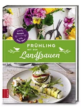Couverture du produit · Frühling mit den Landfrauen: Die frischesten Rezepte & tolle Deko-Ideen