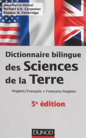 Couverture du produit · Dictionnaire bilingue des sciences de la Terre - 5e édition: Anglais/Français-Français/Anglais