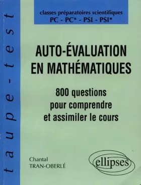 Couverture du produit · Auto-évaluation en mathématiques: 800 questions pour comprendre et assimiler le cours