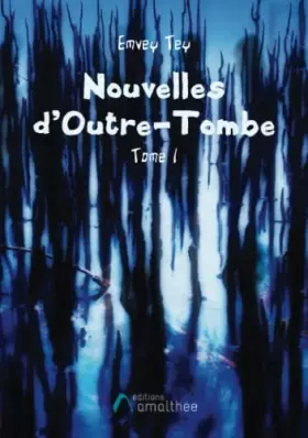 Couverture du produit · Nouvelles d'outre-tombe Tome 1