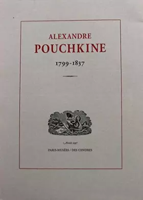 Couverture du produit · Alexandre Pouchkine, 1799-1837