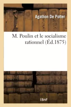 Couverture du produit · M. Poulin et le socialisme rationnel