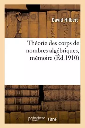 Couverture du produit · Théorie des corps de nombres algébriques, mémoire