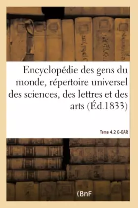 Couverture du produit · Encyclopédie des gens du monde, répertoire universel des sciences, des lettres et des arts- T 4.2