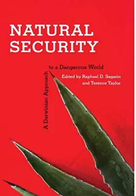 Couverture du produit · Natural Security: A Darwinian Approach to a Dangerous World