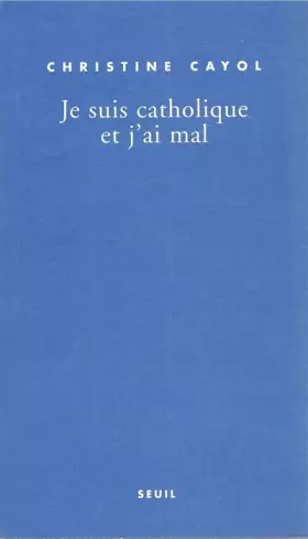 Couverture du produit · Je suis catholique et j'ai mal
