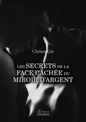 Couverture du produit · Les secrets de la face cachée du miroir d'argent