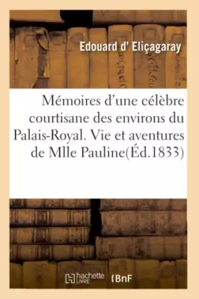 Couverture du produit · Mémoires d'une célèbre courtisane des environs du Palais-Royal