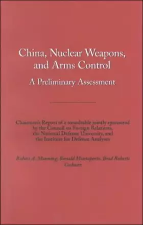 Couverture du produit · China, Nuclear Weapons, and Arms Control: A Council Paper