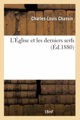 Couverture du produit · L'Église et les derniers serfs