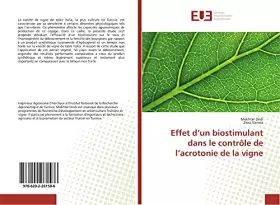 Couverture du produit · Effet d’un biostimulant dans le contrôle de l’acrotonie de la vigne (French Edition)