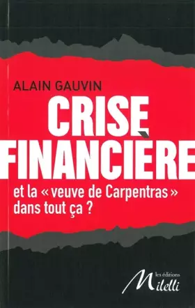 Couverture du produit · Crise financière: Et la "veuve de Carpentras" dans tout ça ?