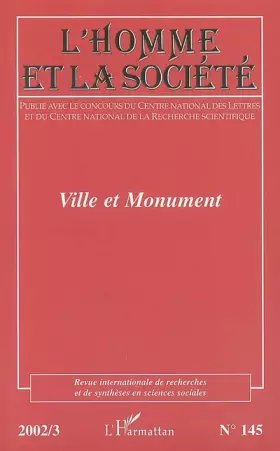 Couverture du produit · L'Homme et la Société, N° 145 : Ville et monument