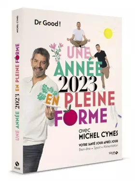 Couverture du produit · Une année en pleine forme avec Michel Cymes - 2023 - Votre santé jour après jour