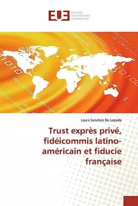 Couverture du produit · Trust exprès privé, fidéicommis latino-américain et fiducie française