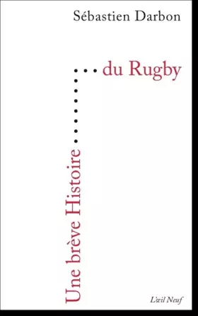 Couverture du produit · Une brève histoire du rugby