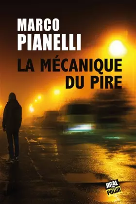 Couverture du produit · La mécanique du pire