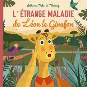 Couverture du produit · L'étrange maladie de Léon le girafon