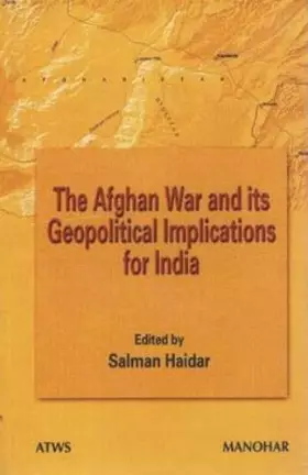 Couverture du produit · Afghan War & Its Geopolitical Implications for India. Manohar Publishers (IND). 2004.