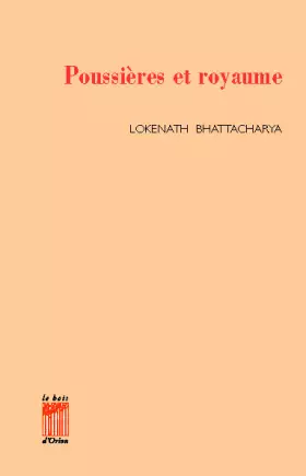Couverture du produit · Poussières et royaume: Edtion bilingue français-bengali