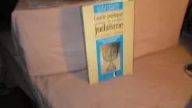Couverture du produit · Guide pratique du judaïsme : De Aaron à Zohar