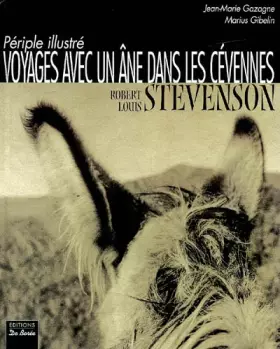 Couverture du produit · Voyages avec un âne dans les Cévennes : Périple illustré