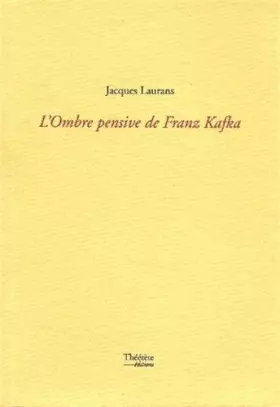 Couverture du produit · L'Ombre pensive de Franz Kafka