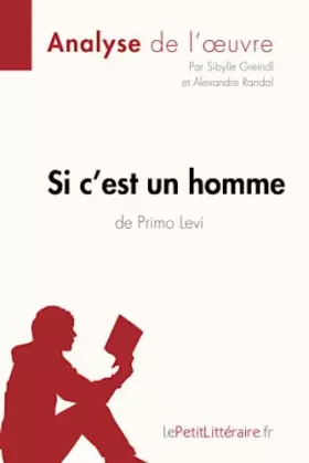 Couverture du produit · Si c'est un homme de Primo Levi (Analyse de l'œuvre): Analyse complète et résumé détaillé de l'oeuvre