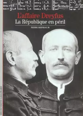 Couverture du produit · L'Affaire Dreyfus : La République en péril
