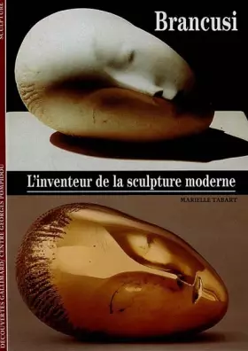 Couverture du produit · BRANCUSI. L'inventeur de la sculpture moderne