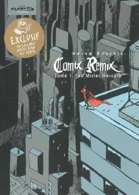 Couverture du produit · Comix Remix, Tome 1 : Feu Mister Mercure
