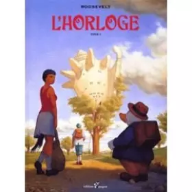 Couverture du produit · L'horloge. Tome 1