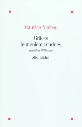 Couverture du produit · Grâces leur soient rendues: Mémoires littéraires