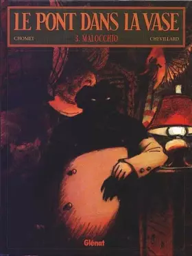 Couverture du produit · Le pont dans la vase, tome 3 : Malocchio
