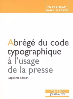 Couverture du produit · Abrégé du code typographique à l'usage de la presse