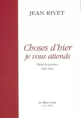 Couverture du produit · Choses d'hier je vous attends