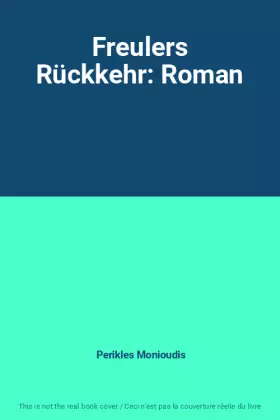 Couverture du produit · Freulers Rückkehr: Roman