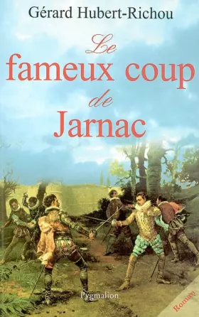 Couverture du produit · Fameux coup de Jarnac