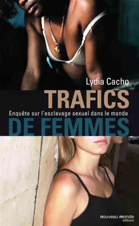 Couverture du produit · Trafics de femmes: Enquête sur l'esclavage sexuel dans le monde