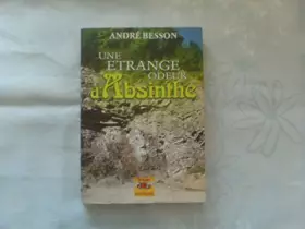 Couverture du produit · Une etrange odeur d'absinthe